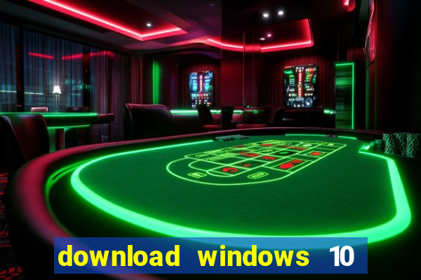 download windows 10 home iso 64 bit